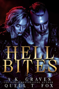 Quell T. Fox & A. K. Graves — Hell Bites