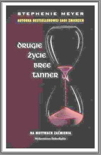 Stephenie Meyer — Drugie życie Bree Tanner 03,1