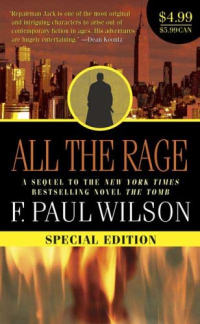 F. Paul Wilson — All the Rage (Repairman Jack 4)