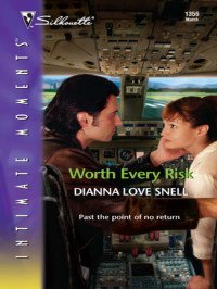 Dianna Love Snell — Worth Every Risk