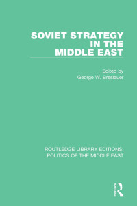 Breslauer, George W.; — Soviet Strategy in the Middle East