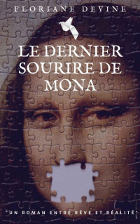 DEVINE, Floriane — Le dernier sourire de Mona