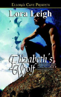 Lora Leigh — Elizabeth's Wolf