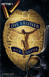 Cutter, Nick [Cutter, Nick] — Die Erlöser