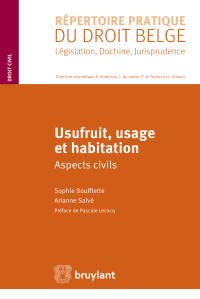 Sophie Boufflette;Arianne Salv; & Boufflette Sophie & Salvé Arianne — Usufruit, usage et habitation