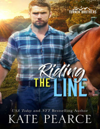 Kate Pearce — Riding the Line (The Turner Brothers Book 3)
