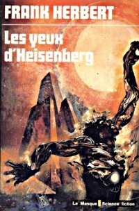 Frank Herbert — Les yeux d'Heisenberg