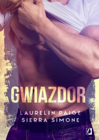 Laurelin Paige & Sierra Simone — Gwiazdor