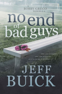 Jeff Buick — Bobby Greco – 0.5 – No End of Bad Guys