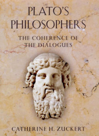 Catherine H. Zuckert — Plato's Philosophers