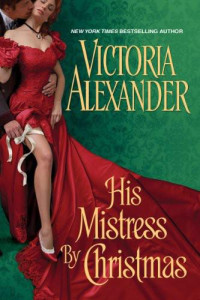 Victoria Alexander [Alexander, Victoria] — His Mistress by Christmas