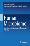 Mohsin Khurshid, Muhammad Sajid Hamid Akash — Human Microbiome: Techniques, Strategies, and Therapeutic Potential