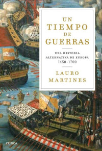 Lauro Martines — Un tiempo de guerras