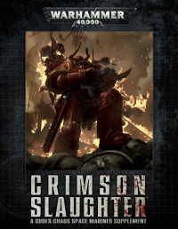 Games Workshop Ltd — CRIMSON SLAUGHTER