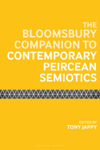 Tony Jappy; — The Bloomsbury Companion to Contemporary Peircean Semiotics