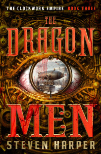 Steven Harper — The Dragon Men