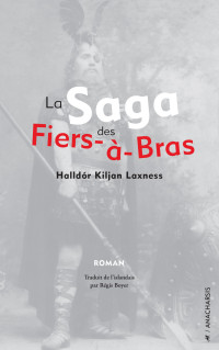 Halldór Kiljan Laxness — La Saga des Fiers-à-Bras