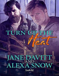 Jane Davitt & Alexa Snow — Turn Up the Heat