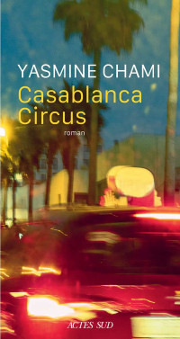 Yasmine Chami — Casablanca circus