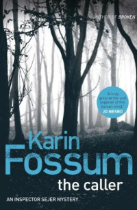 Karin Fossum — The Caller