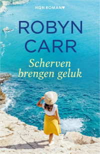 Robyn Carr — Scherven brengen geluk