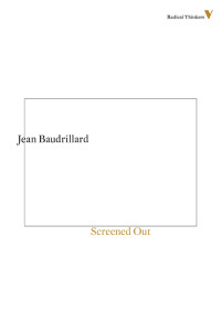 Jean Baudrillard — Screened Out