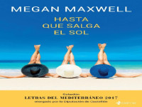 Megan Maxwell — Hasta que salga el sol (Volumen independiente) (Spanish Edition)