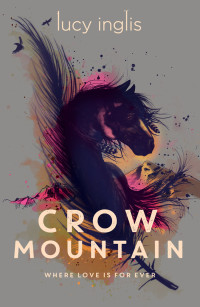 Lucy Inglis — Crow Mountain