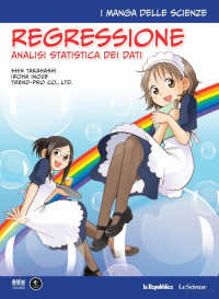 Hideo Nitta, Keita Takatsu — manga delle scienze - manga 11 regressione analisi statistica dei dati