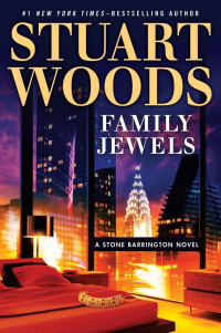Stuart Woods — Family Jewels (A Stone Barrington Novel)