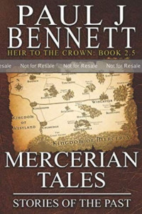 Paul J Bennett — HttC 02.5 Mercerian Tales: Stories of the Past