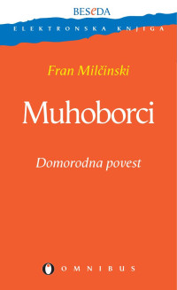Fran Milcinski — Muhoborci