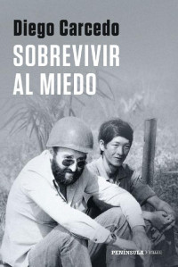 Diego Carcedo — Sobrevivir al miedo