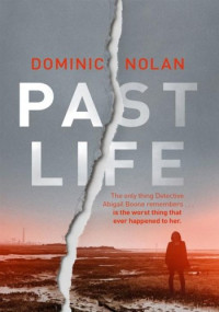 Dominic Nolan — Past Life