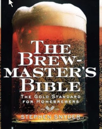 Stephen Snyder — The Brewmaster's Bible