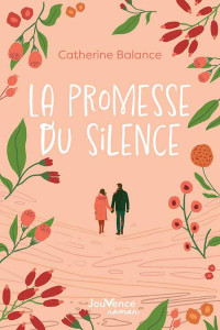 Catherine Balance — La promesse du silence