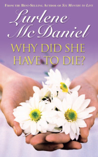 Lurlene McDaniel [McDaniel, Lurlene] — Why Did She Have to Die?
