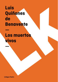 Luis Quiñones de Benavente — Los muertos vivos