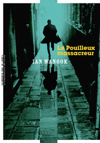 Ian Manook — Le pouilleux massacreur