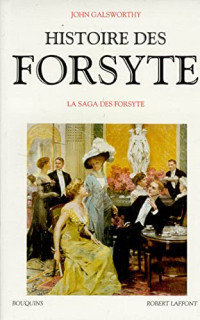 John Galsworthy — L'histoire des Forsyte