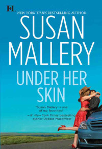 Susan Mallery — Under Her Skin