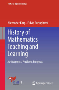 Alexander Karp & Fulvia Furinghetti — History of Mathematics Teaching and Learning