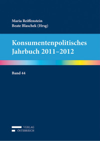 Maria Reiffenstein;Beate Blaschek; — Konsumentenpolitisches Jahrbuch 2011-2012