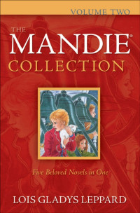 Lois Gladys Leppard — The Mandie Collection, Volume Two