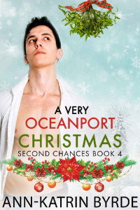 Ann-Katrin Byrde — A Very Oceanport Christmas (Second Chances Book 4)