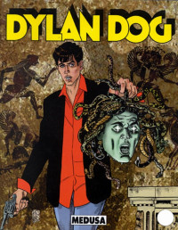 Tiziano Sclavi — Dylan Dog 167 Medusa