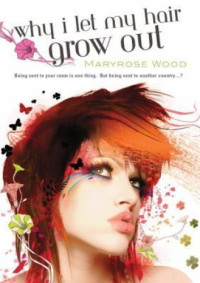 Maryrose Wood — Why I Let My Hair Grow Out