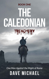 Michael, Dave — THE CALEDONIAN: Treachery