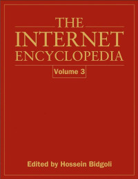 Hossein Bidgoli — The Internet Encyclopedia (Volume 3)