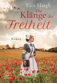 Tara Haigh — Die Klänge der Freiheit